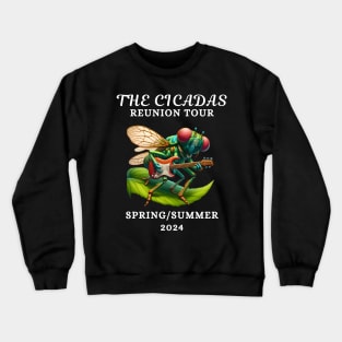 Cicadas Reunion Tour Spring Summer 2024 Funny Cicadageddon Event Cartoon Cicada Guitar Crewneck Sweatshirt